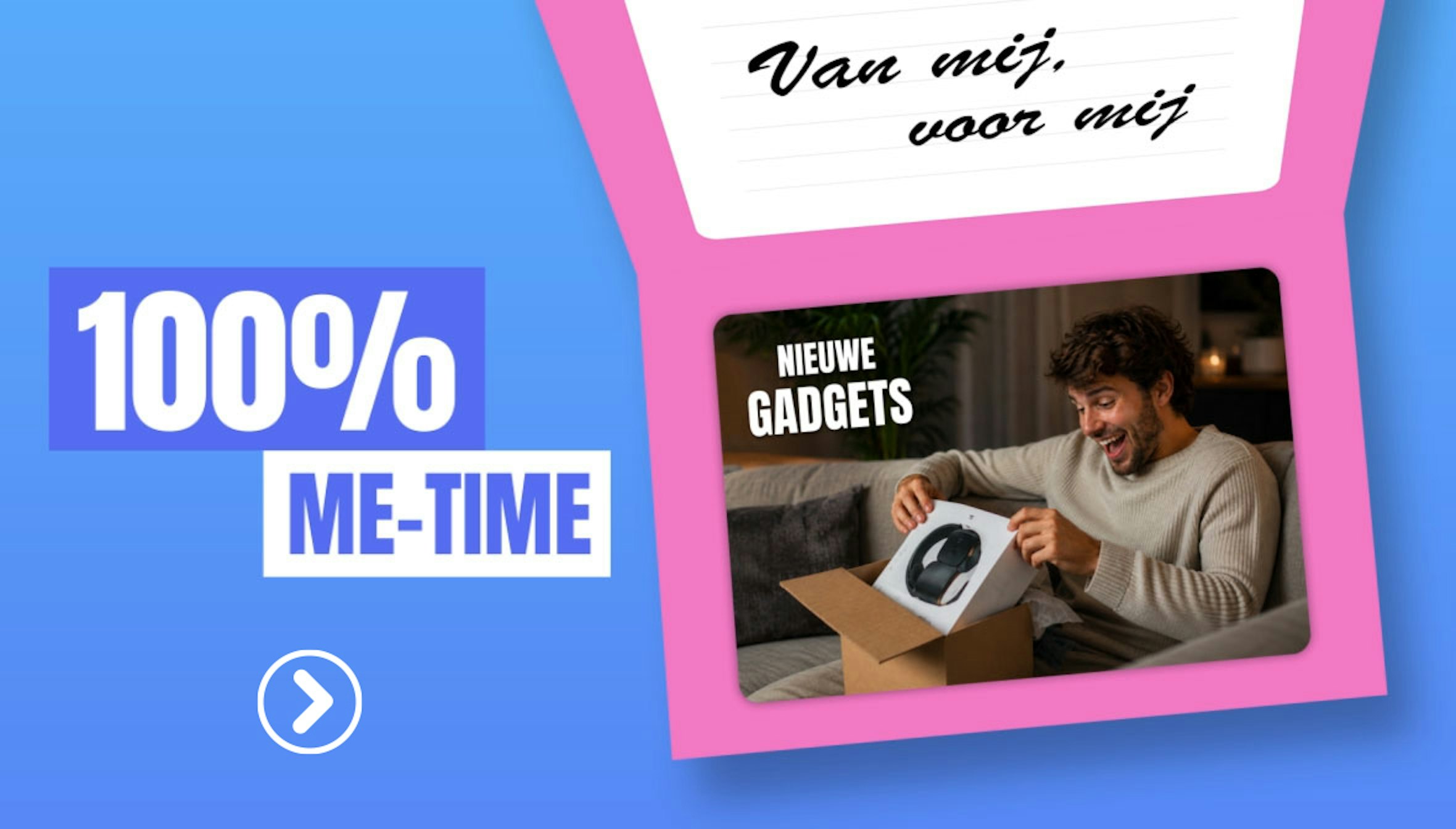 21-9 100% me-time (gadgets