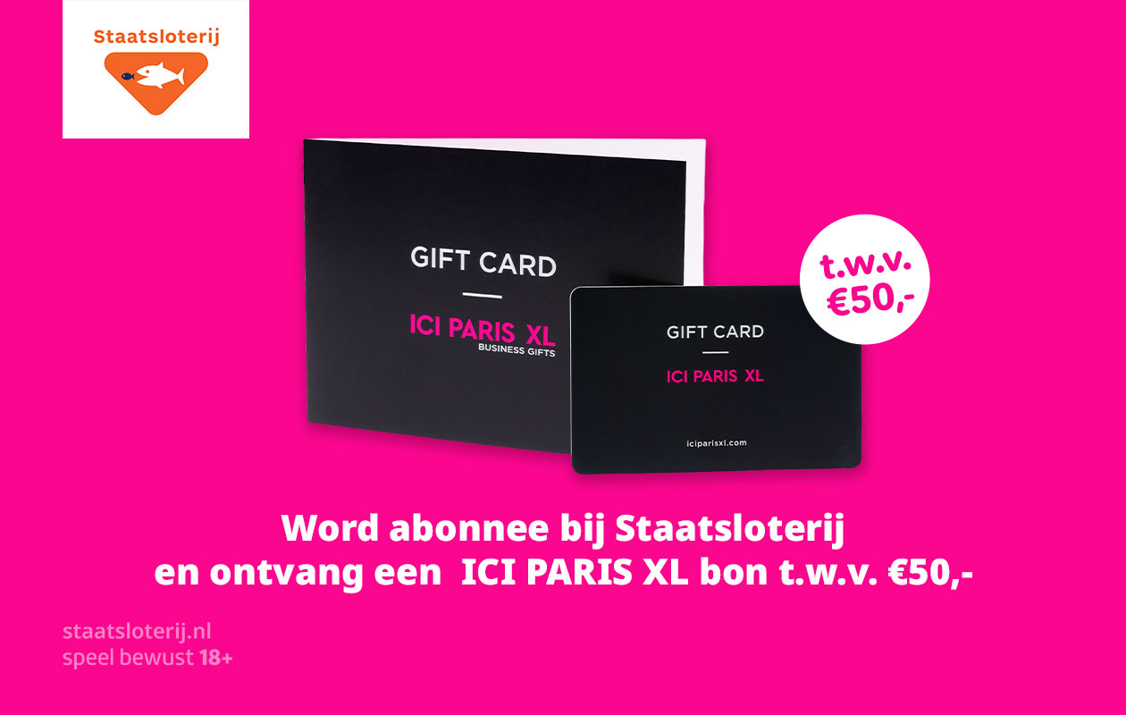 Speel mee met Staatsloterij en ontvang een €50 ICI PARIS XL-cadeaukaart